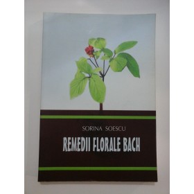 REMEDII  FLORALE  BACH  -  Sorina  SOESCU
